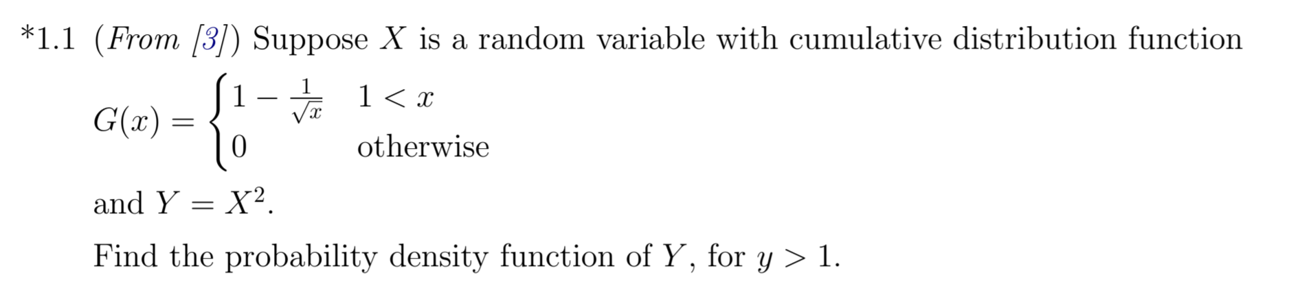 Solved *1.1 (From [3]) Suppose X is a random variable with | Chegg.com