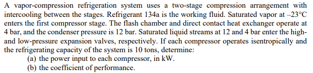 A vapor-compression refrigeration system uses a | Chegg.com