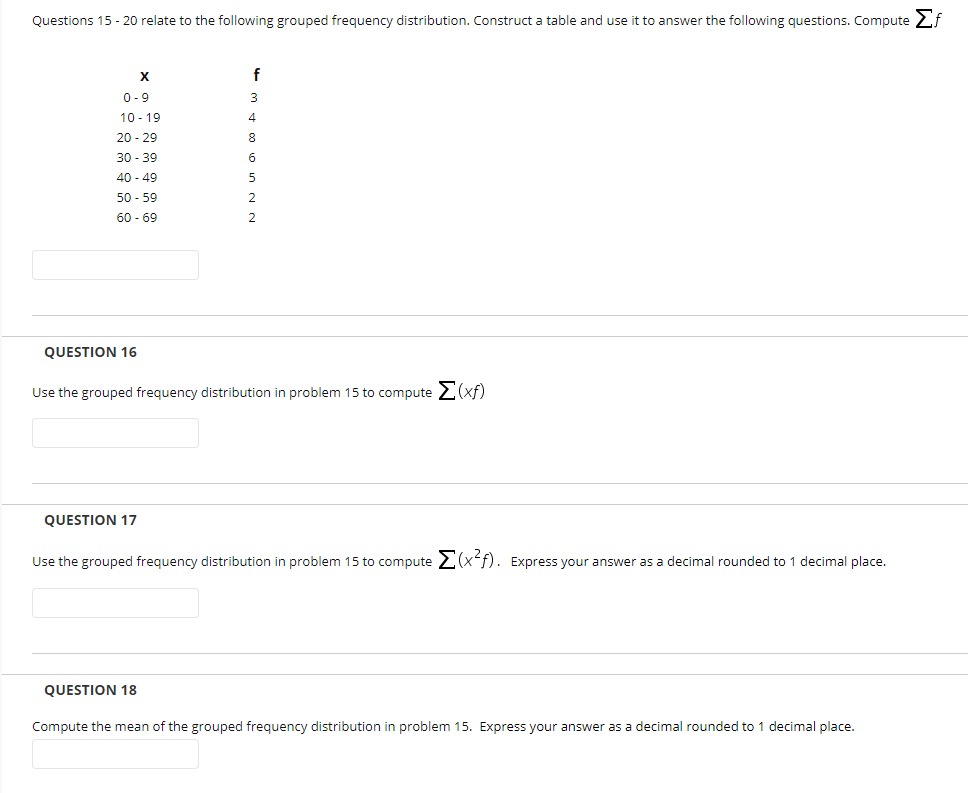 Solved Questions 15 Relate To The Following Grouped Chegg Com