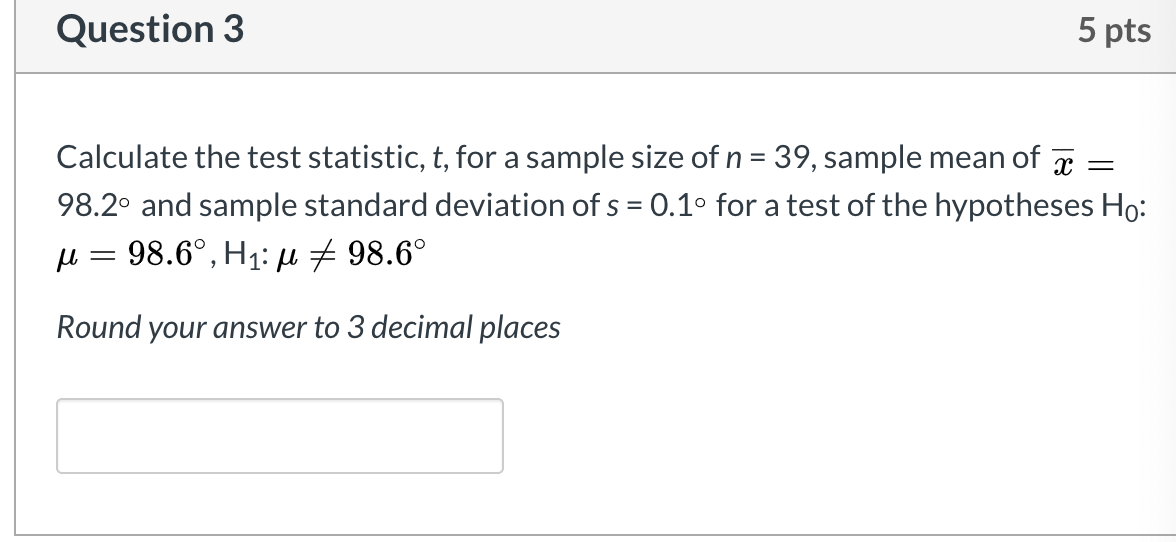 Solved Question 3 5 pts Calculate the test statistic, t, for | Chegg.com