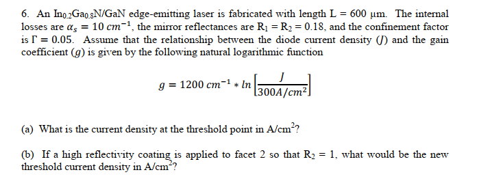 6. An In0.2Ga0.8 N/GaN edge-emitting laser is | Chegg.com