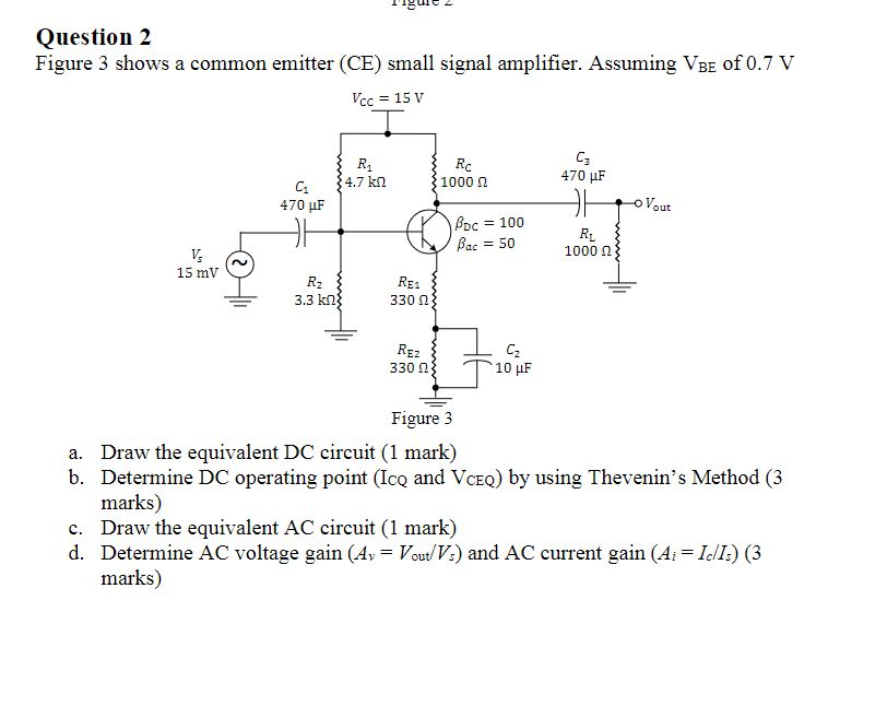 Solved Question 2 Figure 3 shows a common emitter (CE) small | Chegg.com