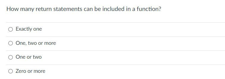 Solved How many return statements can be included in a | Chegg.com