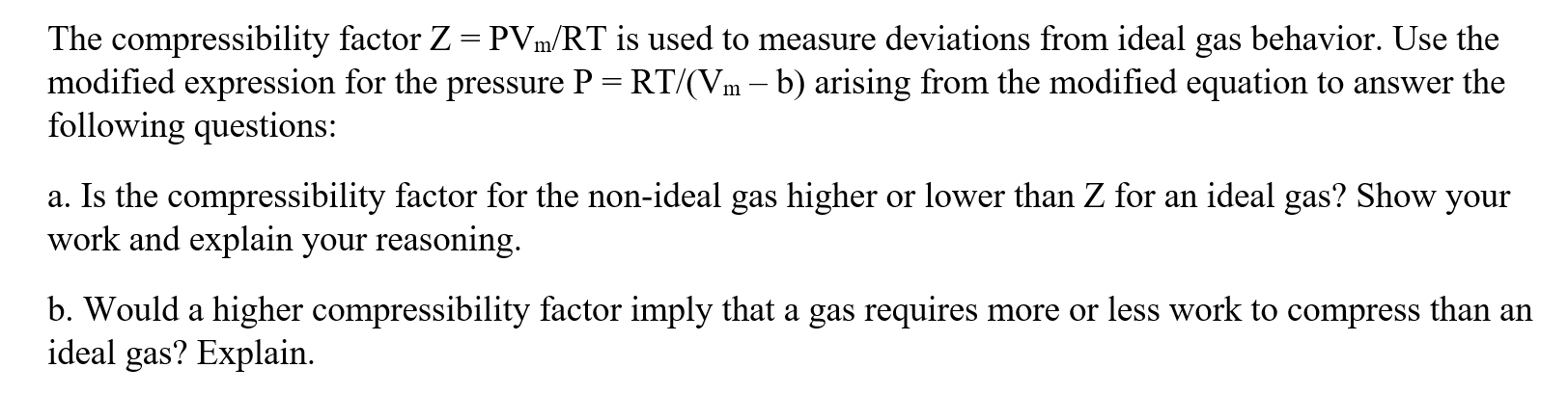 Solved The compressibility factor Z = PVm/RT is used to | Chegg.com