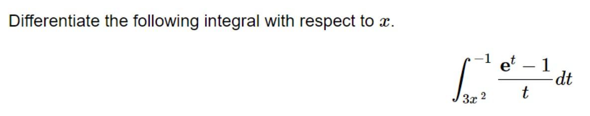 Differentiate the following integral with respect to | Chegg.com
