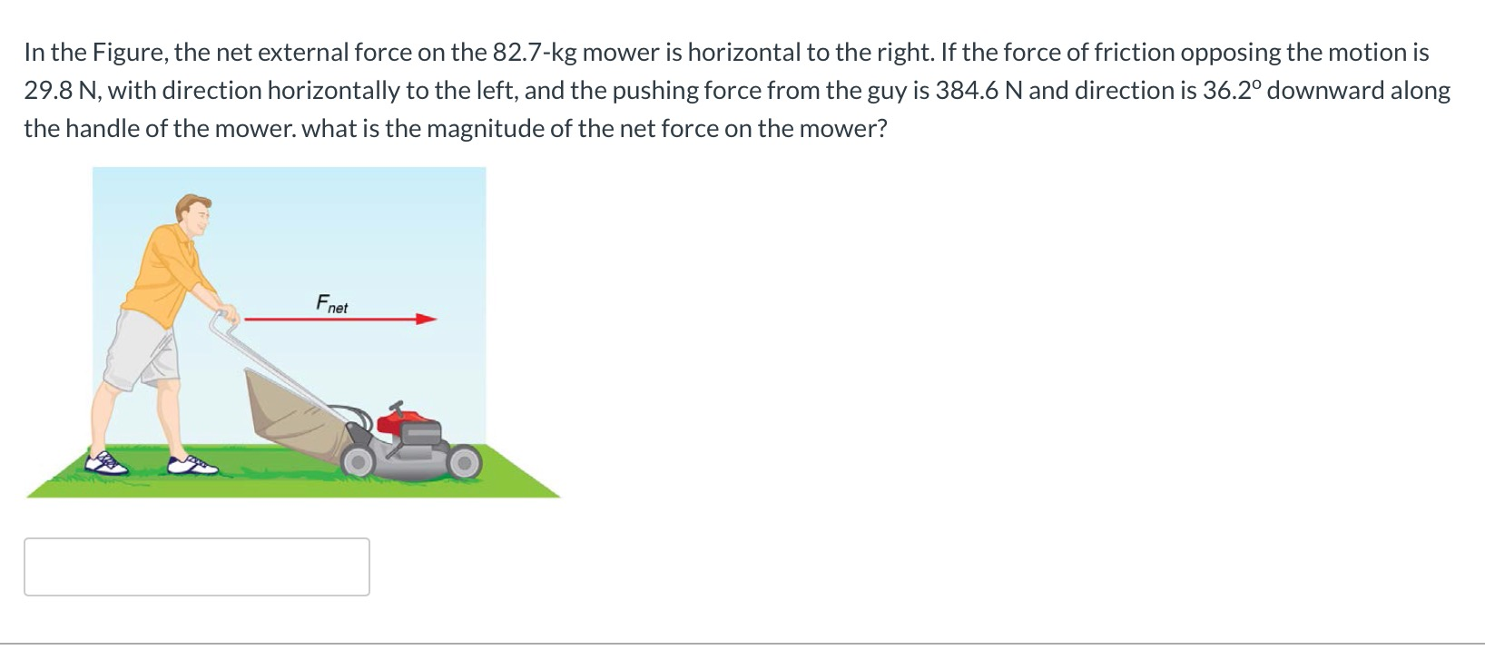 Solved In the Figure, the net external force on the 82.7kg
