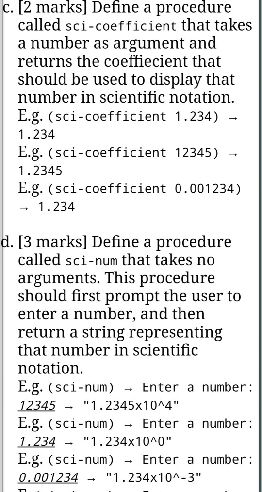 c. [2 marks] Define a procedure called sci-coefficient that takes a number as argument and returns the coeffiecient that shou