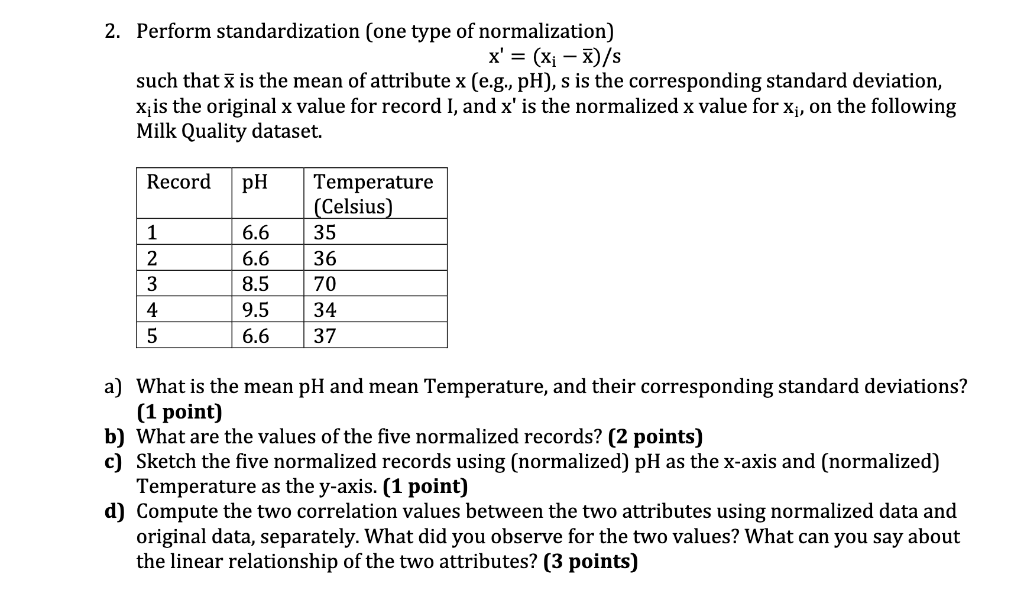 Solved x′=(xi−x)/s such that x is the mean of attribute x | Chegg.com