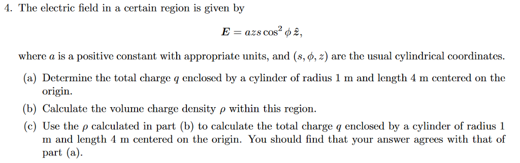 Solved 4. The electric field in a certain region is given by | Chegg.com