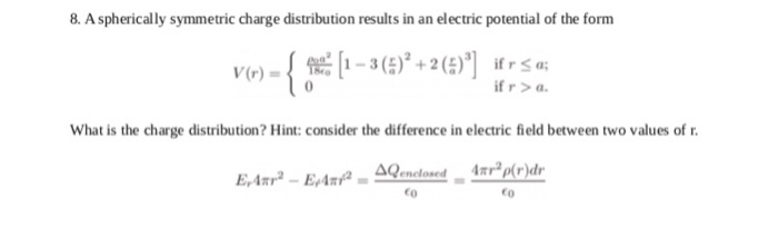 Solved A spherically symmetric charge distribution results | Chegg.com