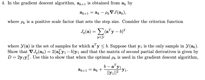 4. In the gradient descent algorithm, ak+1 is | Chegg.com