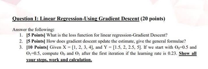 Solved Question I: Linear Regression-Using Gradient Descent | Chegg.com