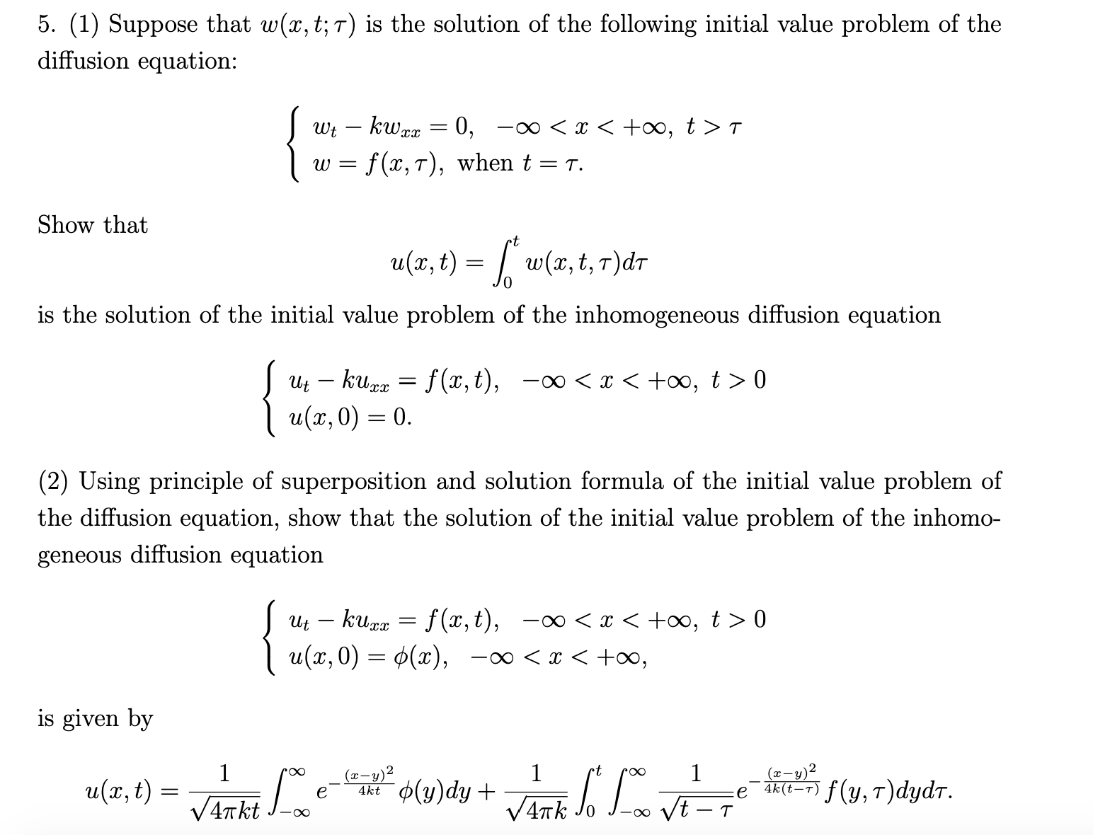 Solved 5. (1) Suppose that w(x,t;τ) is the solution of the | Chegg.com