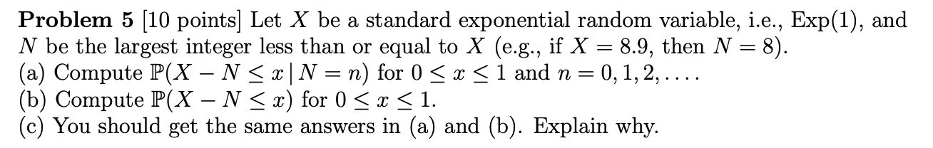 Solved Problem 5 (10 points) Let X be a standard exponential | Chegg.com