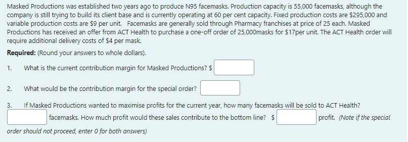 Solved Masked Productions was established two years ago to | Chegg.com