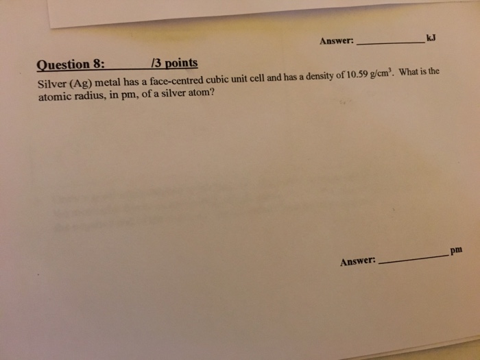 Solved Answer: k/ Question 8: /3 points Silver (Ag) metal | Chegg.com