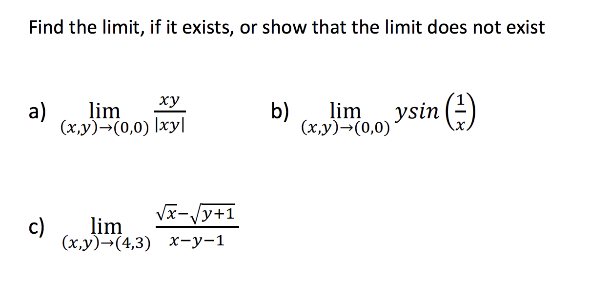 Solved Find the limit, if it exists, or show that the limit | Chegg.com