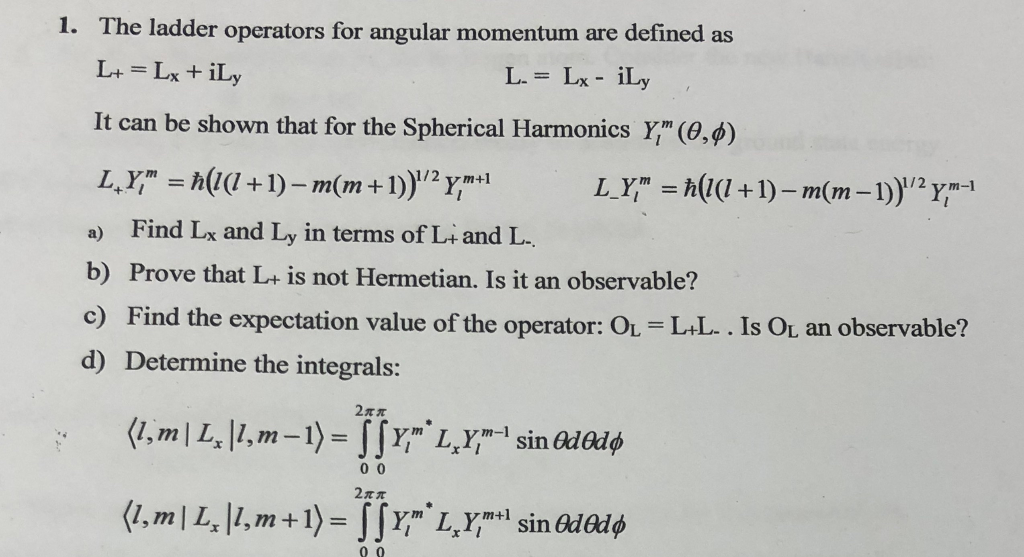 Solved 1. The ladder operators for angular momentum are | Chegg.com