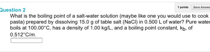 solved-what-is-the-boiling-point-of-a-salt-water-solution-chegg