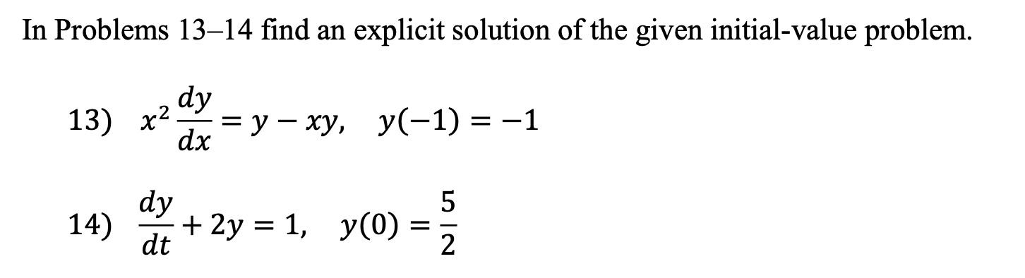 Solved In Problems 13–14 find an explicit solution of the | Chegg.com