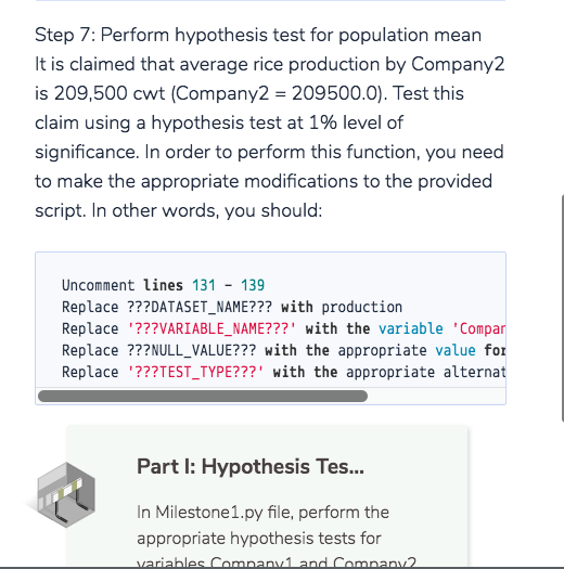 Step 7: Perform hypothesis test for population mean It is claimed that average rice production by Company2 is 209,500 cwt (Co