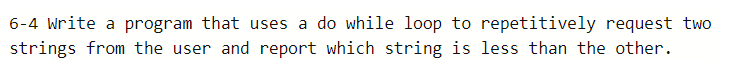 Solved 6-4 Write a program that uses a do while loop to | Chegg.com