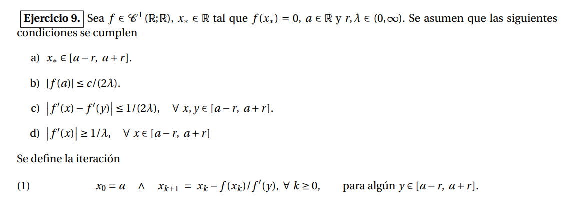 Sea \( f \in \mathscr{C}^{1}(\mathbb{R} ; \mathbb{R}), x_{*} \in \mathbb{R} \) tal que \( f\left(x_{*}\right)=0, a \in \mathb