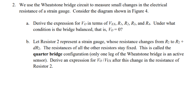 Solved RI RA du | Vex vo R2 Figure 4: Wheatstone bridge | Chegg.com