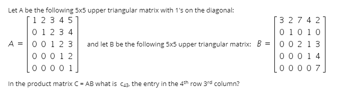 Solved Let A be the following 5x5 upper triangular matrix | Chegg.com