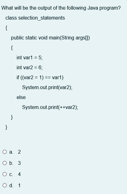 Solved What will be the output of the following Java | Chegg.com