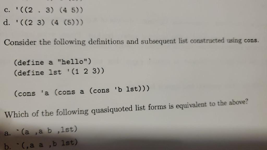 Solved (define a "hello") (define lst ' ( 123) ) (cons 'a | Chegg.com