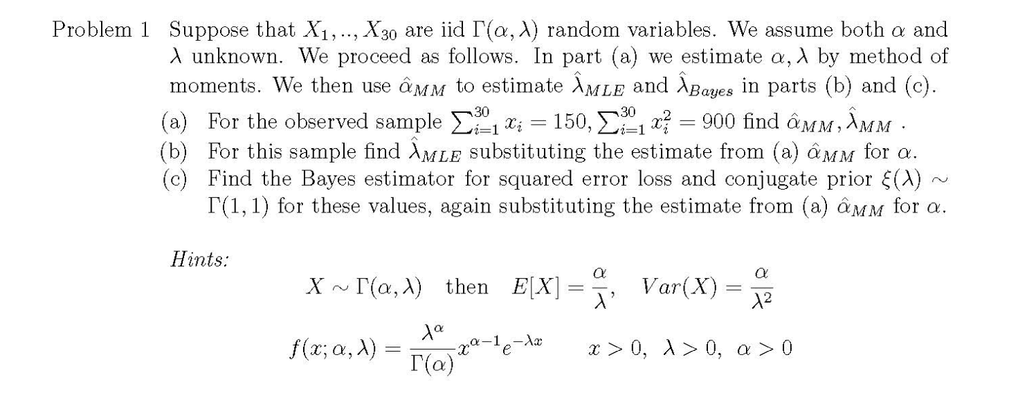 Solved lem 1 Suppose that X1,..,X30 are iid Γ(α,λ) random | Chegg.com