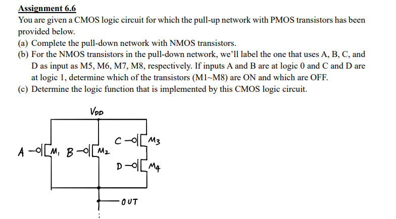 Solved Assignment 6.6 You Are Given A CMOS Logic Circuit For | Chegg.com