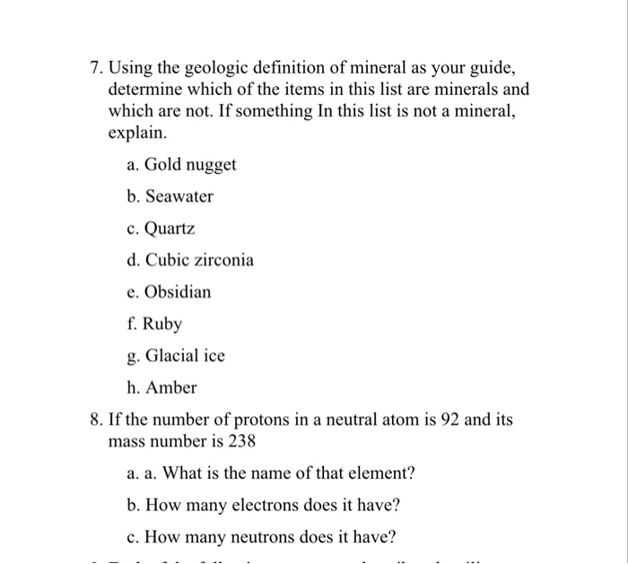 Solved 7. Using the geologic definition of mineral as your
