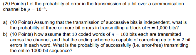Solved (20 Points) Let the probability of error in the | Chegg.com