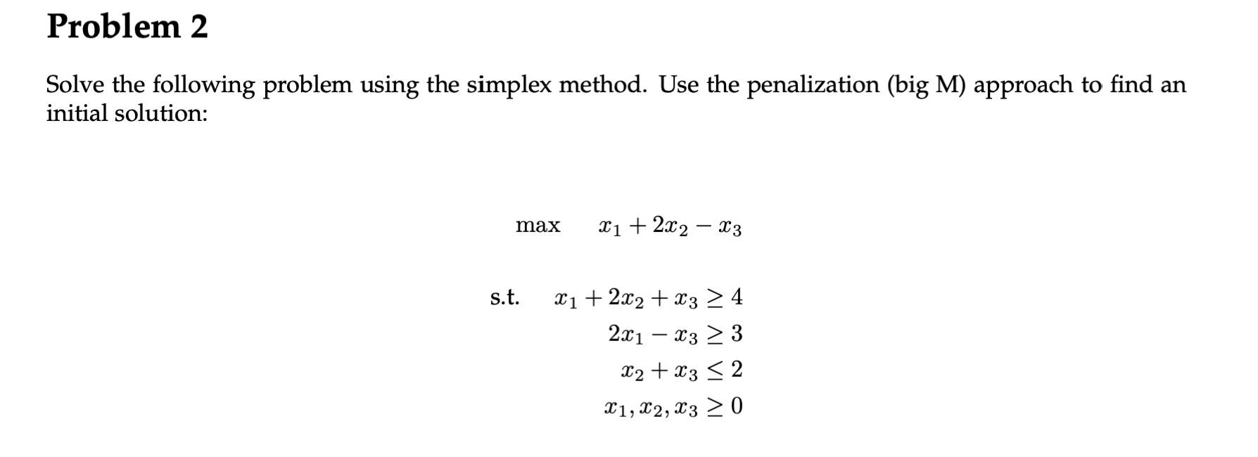 [solved] Solve The Following Problem Using The Simplex Me