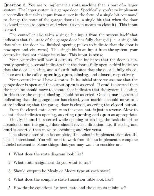 Solved Question 3. You are to implement a state machine that | Chegg.com