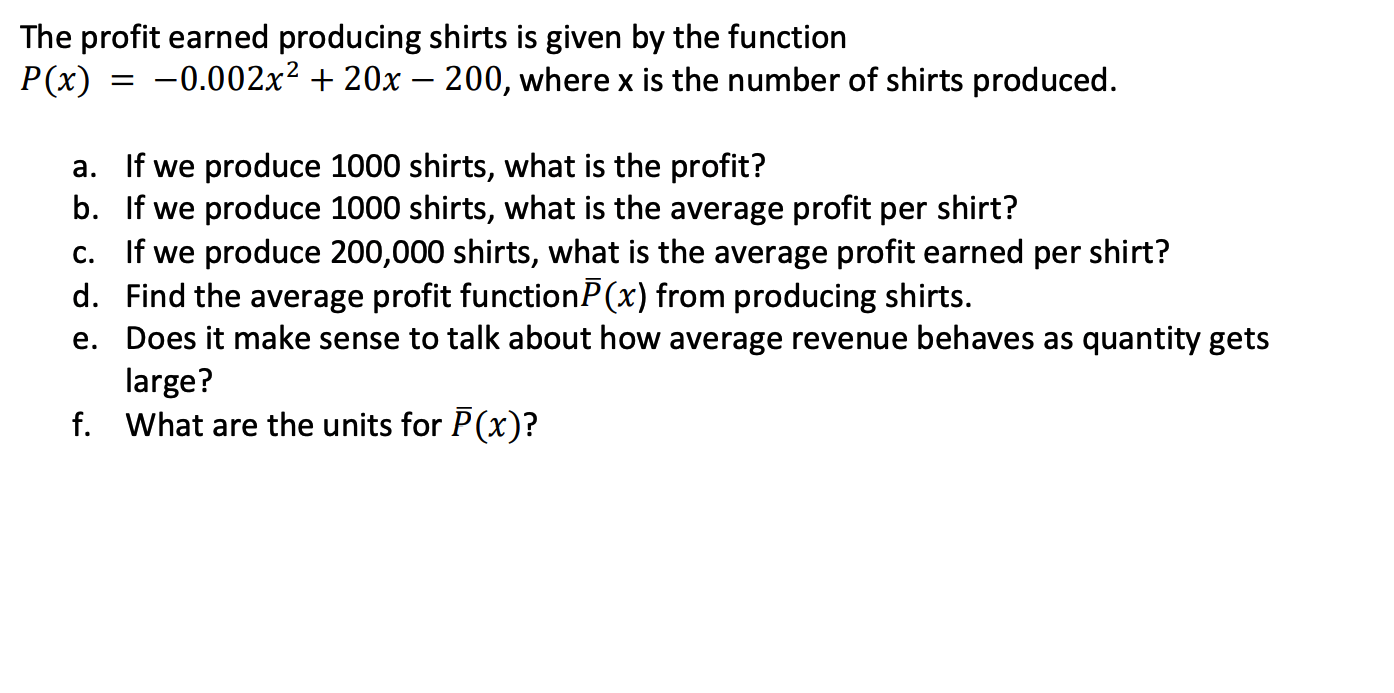 solved-the-profit-earned-producing-shirts-is-given-by-the-chegg