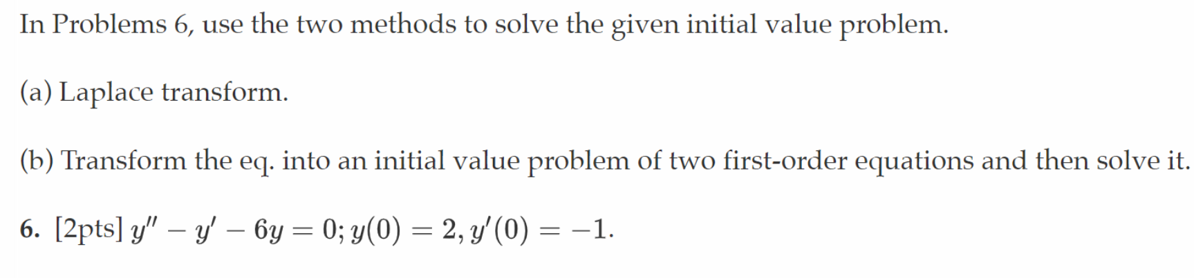 Solved In Problems 6, use the two methods to solve the given | Chegg.com