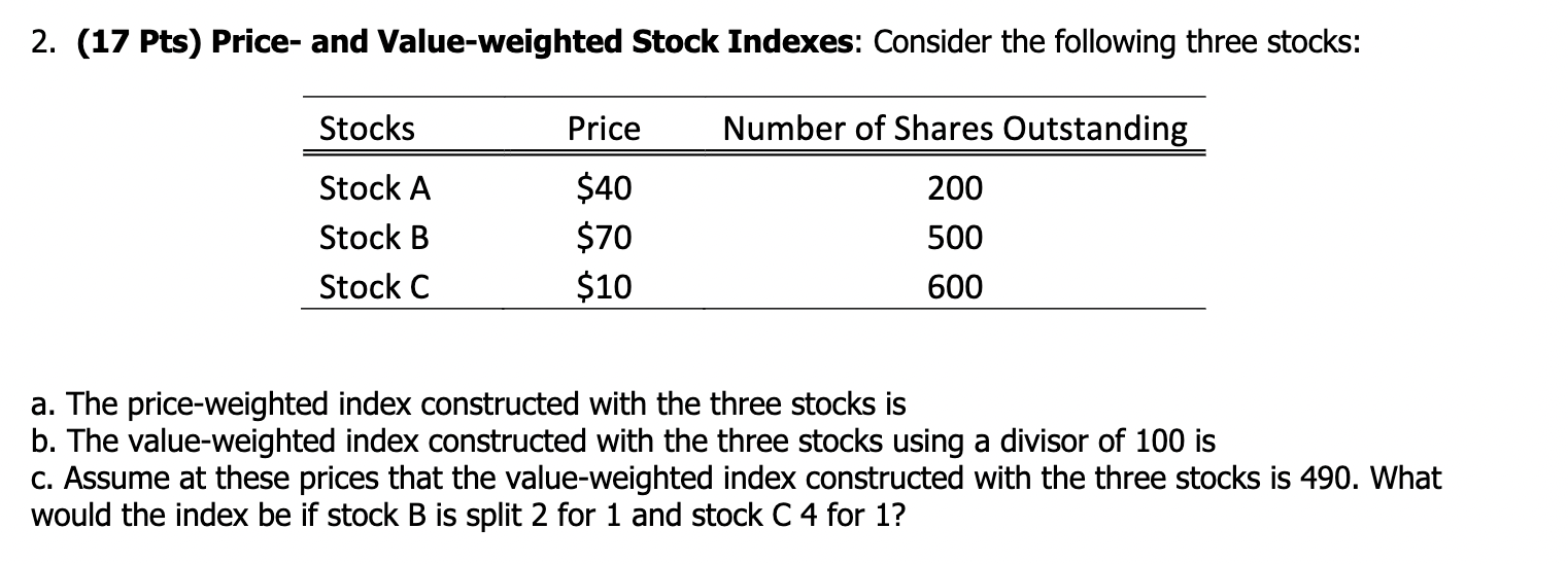 Solved 2. (17 Pts) Price and Valueweighted Stock Indexes