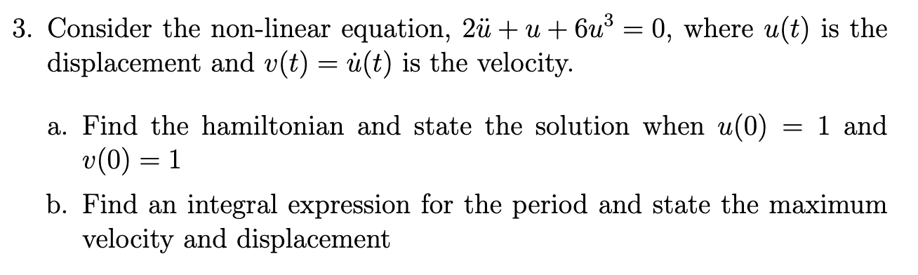 Solved 3 Consider The Non Linear Equation 2u¨u6u30 6608