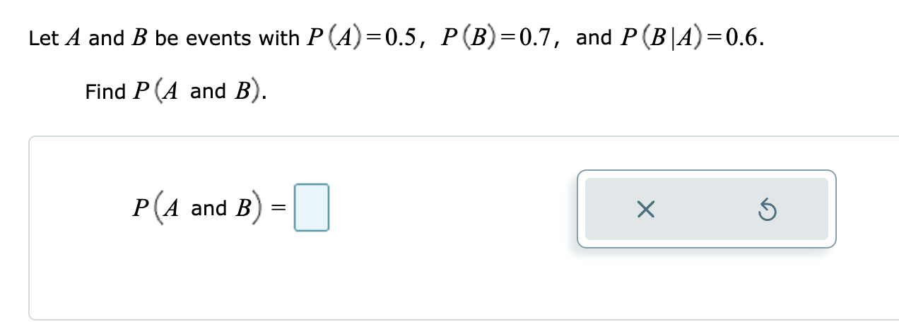 Solved Let A And B Be Events With P(A)=0.5, P(B)=0.7, And | Chegg.com