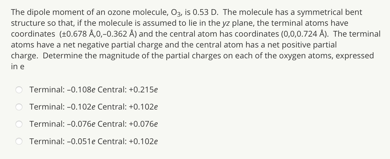 Solved The dipole moment of an ozone molecule, O3, is 0.53 | Chegg.com