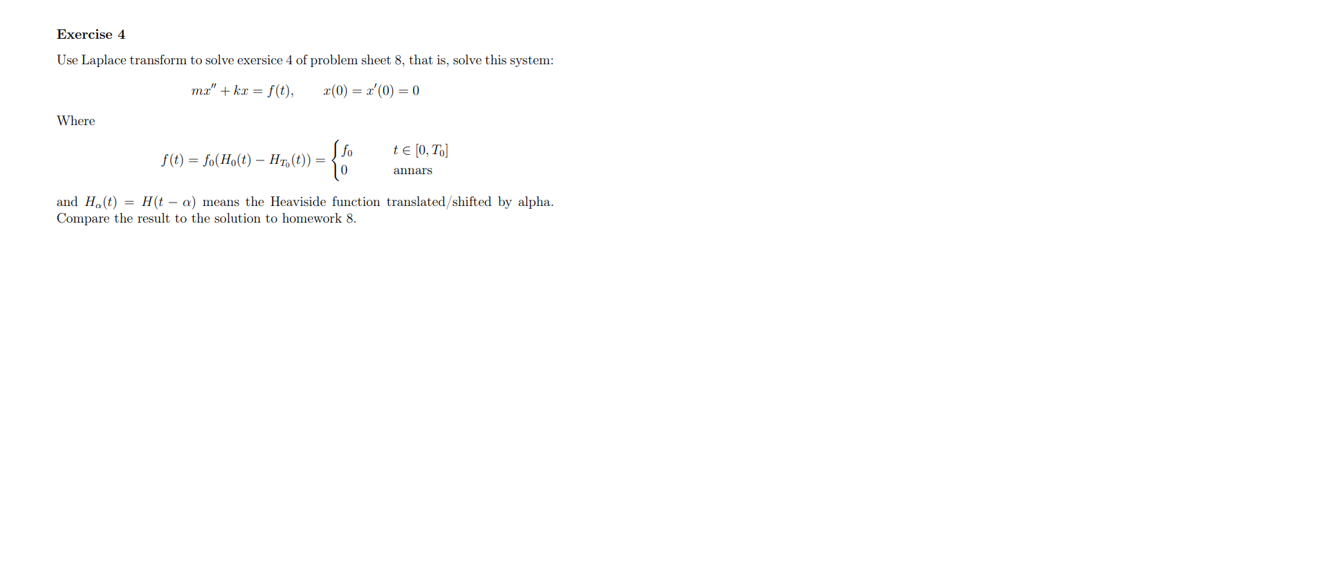 Solved Exercise 4 Use Laplace Transform To Solve Exersice 4 | Chegg.com