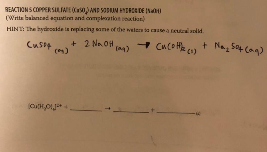 Solved REACTION 5 COPPER SULFATE (CuSO) AND SODIUM HYDROXIDE