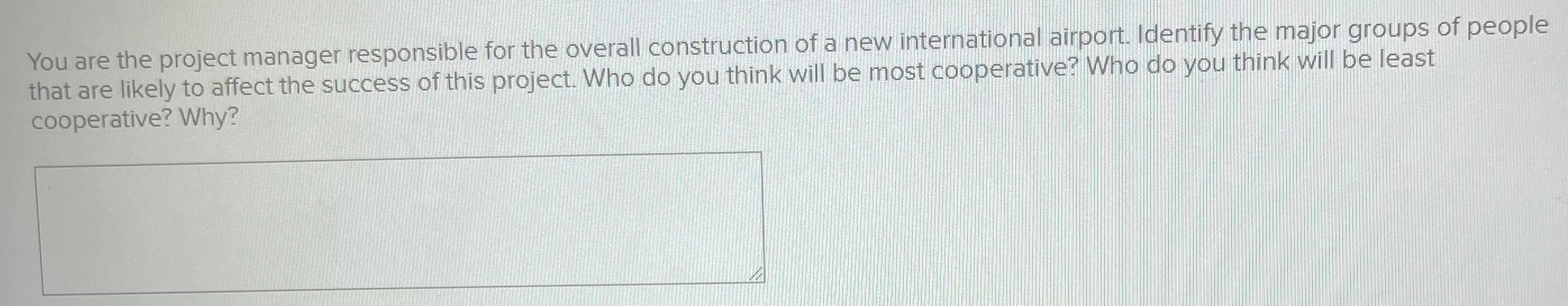 Solved You are the project manager responsible for the | Chegg.com