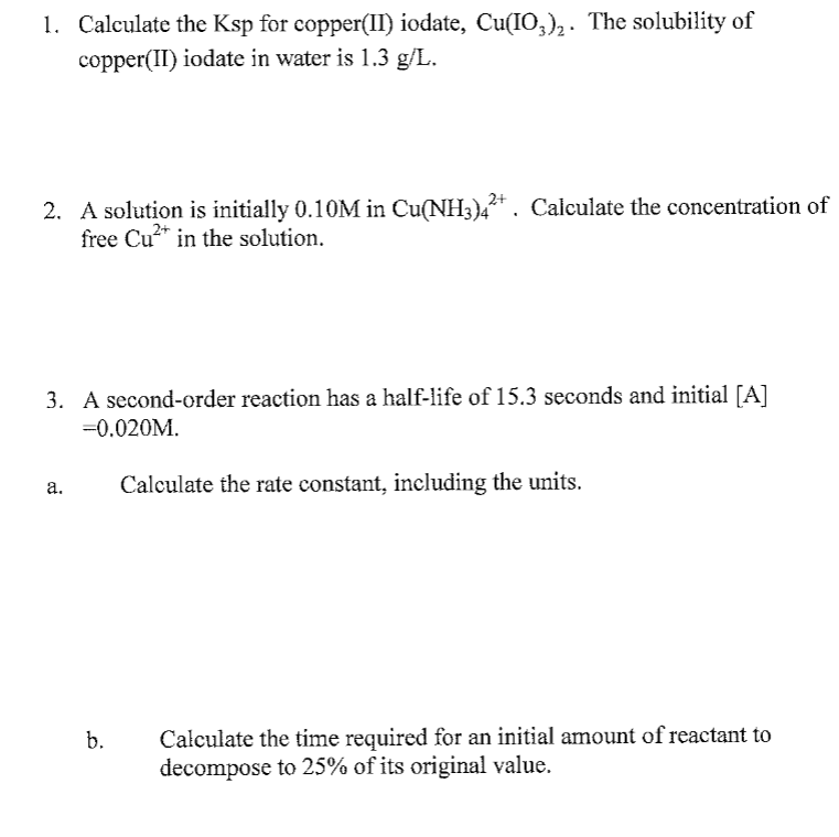 Solved 1. Calculate the Ksp for copper(I) iodate, Cu(IO,)2
