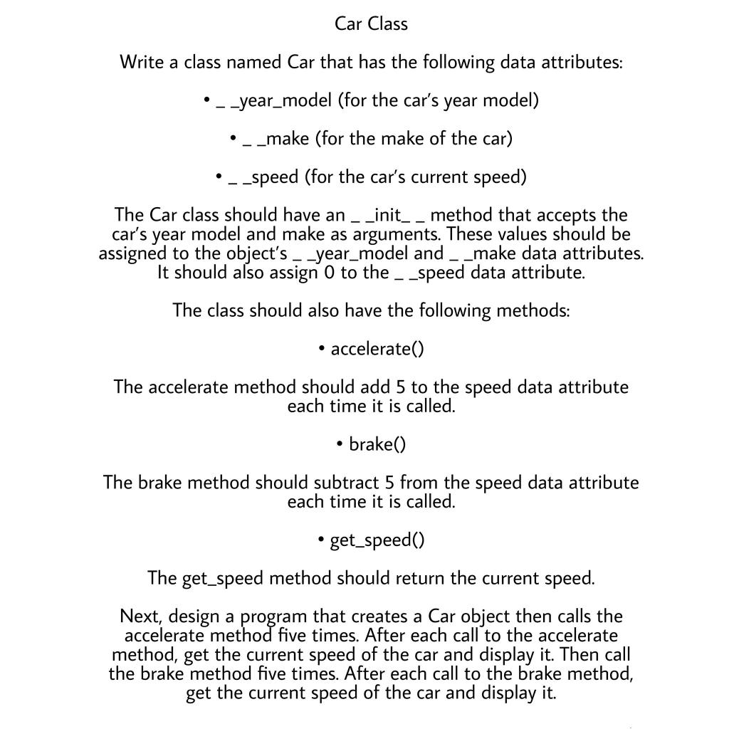 Solved Car Class Write a class named Car that has the | Chegg.com