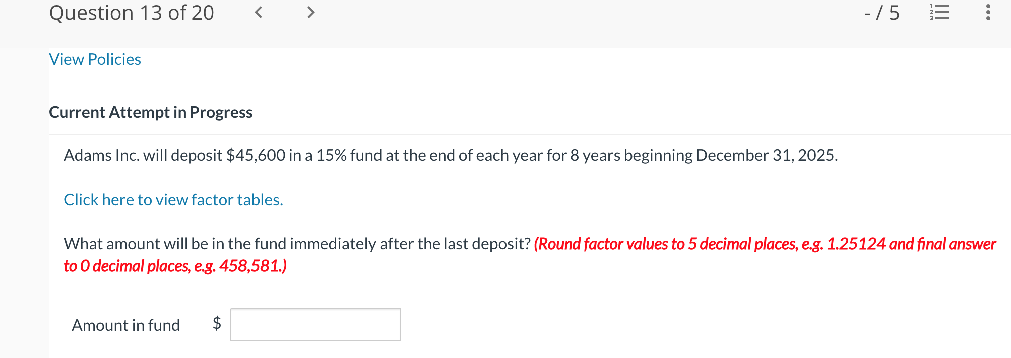 Solved Adams Inc. will deposit $45,600 in a 15% fund at the | Chegg.com