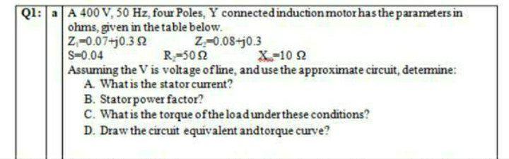 Solved Q1: A 400 V, 50 Hz, four Poles, Y connected induction | Chegg.com